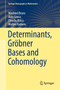 Determinants, Grobner Bases and Cohomology by Winfried Bruns - Hardback