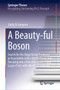 A Beauty-ful Boson : Search for the Higgs Boson Produced in Association with a Vector Boson and Decaying into a Pair of b-quarks Using Large-R Jets with the ATLAS Detector by Giulia Di Gregorio - Hardback