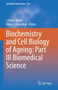 Biochemistry and Cell Biology of Ageing: Part III Biomedical Science : 102 by J.Robin Harris - Hardback