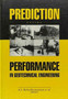 Prediction Versus Performance in Geotechnical Engineering : Proceedings of the symposium, Bangkok, 30 Nov.-4 Dec.1992 by A.S. Balasubramaniam - Hardback