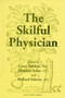 Skilful Physician by Carey D. Balaban - Paperback