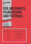 Soil Mechanics, Footings and Foundations : Geotechnika - Selected Translations of Russian Geotechnical Literature 3 by B.I. Dalmatov - Hardback