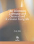 The Riemann, Lebesgue and Generalized Riemann Integrals by A.G. Das - Hardback