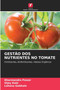 Gestao DOS Nutrientes No Tomate by Dharmendra Pawar - Paperback