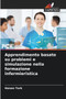 Apprendimento basato su problemi e simulazione nella formazione infermieristica by Hanan Tork - Paperback