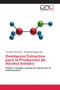 Destilacion Extractiva para la Produccion de Alcohol Anhidro by Ivan Dario Gil Chaves - Paperback