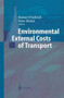 Environmental External Costs of Transport by Bickel Peter Bickel - Paperback
