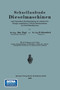 Schnellaufende Dieselmaschinen unter besonderer Berucksichtigung der wahrend des Krieges ausgebildeten U-Boots-Dieselmaschinen und Bord-Dieseldynamos by Otto Foeppl - Paperback