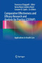 Comparative Effectiveness and Efficacy Research and Analysis for Practice (CEERAP) : Applications in Health Care by Francesco Chiappelli - Paperback