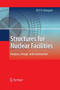 Structures for Nuclear Facilities : Analysis, Design, and Construction by M.Y.H. Bangash - Paperback