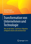 Transformation von Unternehmen und Technologie : Wie sich die Daten- und Prozess-Migration erfolgreich steuern und umsetzen lasst by Georg Panagos - Paperback