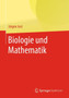 Biologie und Mathematik by Jurgen Jost - Paperback
