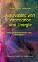AEquivalenz von Information und Energie : Die Grundbausteine der Welt - Neuausgabe - by Klaus-Dieter Sedlacek - Paperback
