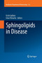 Sphingolipids in Disease : 216 by Erich Gulbins - Paperback