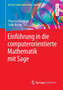 Einfuhrung in die computerorientierte Mathematik mit Sage by Thorsten Theobald - Paperback