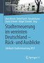 Stadterneuerung im vereinten Deutschland - Ruck- und Ausblicke : Jahrbuch Stadterneuerung 2017 by Uwe Altrock - Paperback