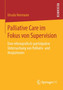 Palliative Care im Fokus von Supervision : Eine ethnografisch-partizipative Untersuchung von Palliativ- und Hospizteams by Ursula Hermann - Paperback