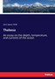 Thalassa : An essay on the depth, temperature, and currents of the ocean by John James Wild - Paperback