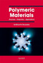 Polymeric Materials : Structure, Properties, Applications by Gottfried Wilhelm Ehrenstein - Hardback Polymeric Materials : Structure, Properties, Applications by Gottfried Wilhelm Ehrenstein - Hardback