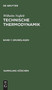 Technische Thermodynamik, Band 1, Grundlagen : 1084 by Wilhelm Nu????elt - Hardback