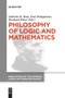 Philosophy of Logic and Mathematics : Proceedings of the 41st International Ludwig Wittgenstein Symposium by Gabriele M. Mras - Paperback