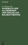 Handbuch Der Allgemeinen Und Speciellen Balneotherapie by Th Valentiner - Hardback