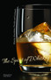 The Spirit of Whisky : History, Anecdotes, Trends and Cocktails