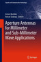 Aperture Antennas for Millimeter and Sub-Millimeter Wave Applications by Artem Boriskin - Hardback