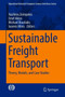 Sustainable Freight Transport : Theory, Models, and Case Studies : 63 by Vasileios Zeimpekis - Hardback