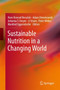 Sustainable Nutrition in a Changing World by Hans Konrad Biesalski - Hardback