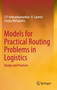 Models for Practical Routing Problems in Logistics : Design and Practices by S.P. Anbuudayasankar - Hardback
