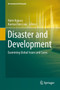Disaster and Development : Examining Global Issues and Cases by Naim Kapucu - Hardback