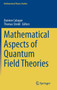 Mathematical Aspects of Quantum Field Theories by Damien Calaque - Hardback