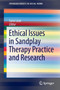 Ethical Issues in Sandplay Therapy Practice and Research by Sana JD PhD MSSA Loue - Paperback