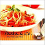 Pasta & Co : Spaghetti, Ravioli, Lasagne and More