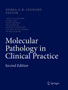 Molecular Pathology in Clinical Practice by Debra G.B. Leonard - Paperback