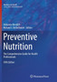 Preventive Nutrition : The Comprehensive Guide for Health Professionals by Adrianne Bendich - Paperback