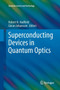 Superconducting Devices in Quantum Optics by Robert Hadfield - Paperback