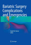 Bariatric Surgery Complications and Emergencies by Daniel M. Herron - Paperback