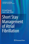 Short Stay Management of Atrial Fibrillation by W.Frank Peacock - Paperback