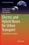 Electric and Hybrid Buses for Urban Transport : Energy Efficiency Strategies by Bogdan Ovidiu Varga - Paperback