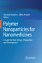 Polymer Nanoparticles for Nanomedicines : A Guide for their Design, Preparation and Development by Christine Vauthier - Paperback