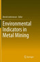 Environmental Indicators in Metal Mining by Bernd Lottermoser - Paperback