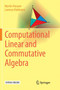 Computational Linear and Commutative Algebra by Martin Kreuzer - Paperback