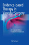 Evidence-based Therapy in Vascular Surgery by E.Sebastian Debus - Paperback
