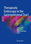 Therapeutic Endoscopy in the Gastrointestinal Tract by Georg Kahler - Paperback