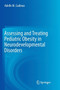 Assessing and Treating Pediatric Obesity in Neurodevelopmental Disorders by Adelle M. Cadieux - Paperback