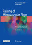 Raising of Microvascular Flaps : A Systematic Approach by Klaus-Dietrich Wolff - Paperback