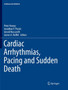 Cardiac Arrhythmias, Pacing and Sudden Death by Peter Kowey - Paperback