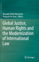 Global Justice, Human Rights and the Modernization of International Law by Riccardo Pisillo Mazzeschi - Hardback
